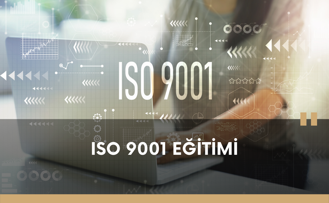 ISO 9001 EĞİTİMİ